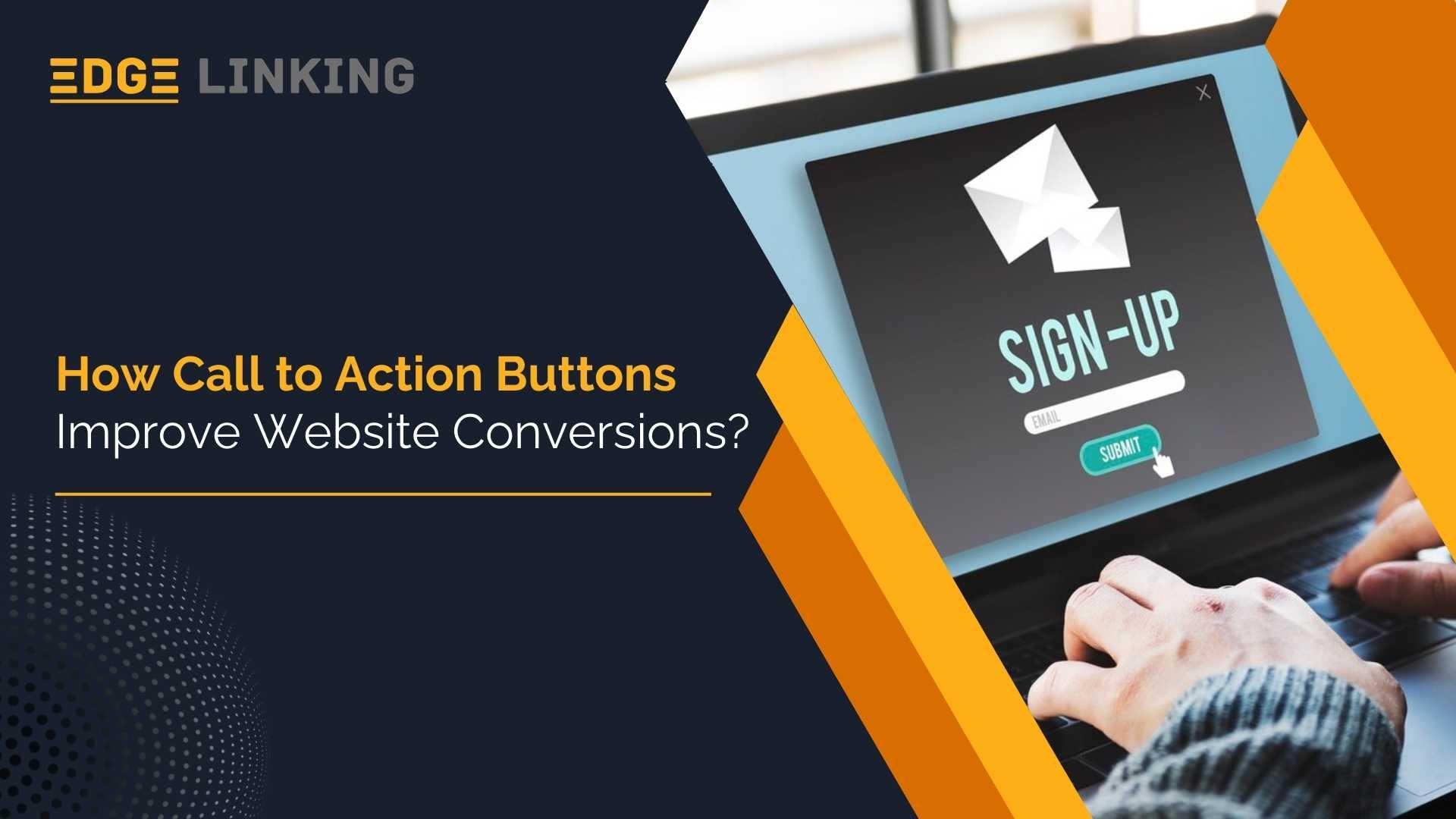How Call to Action Buttons Improve Website Conversions?