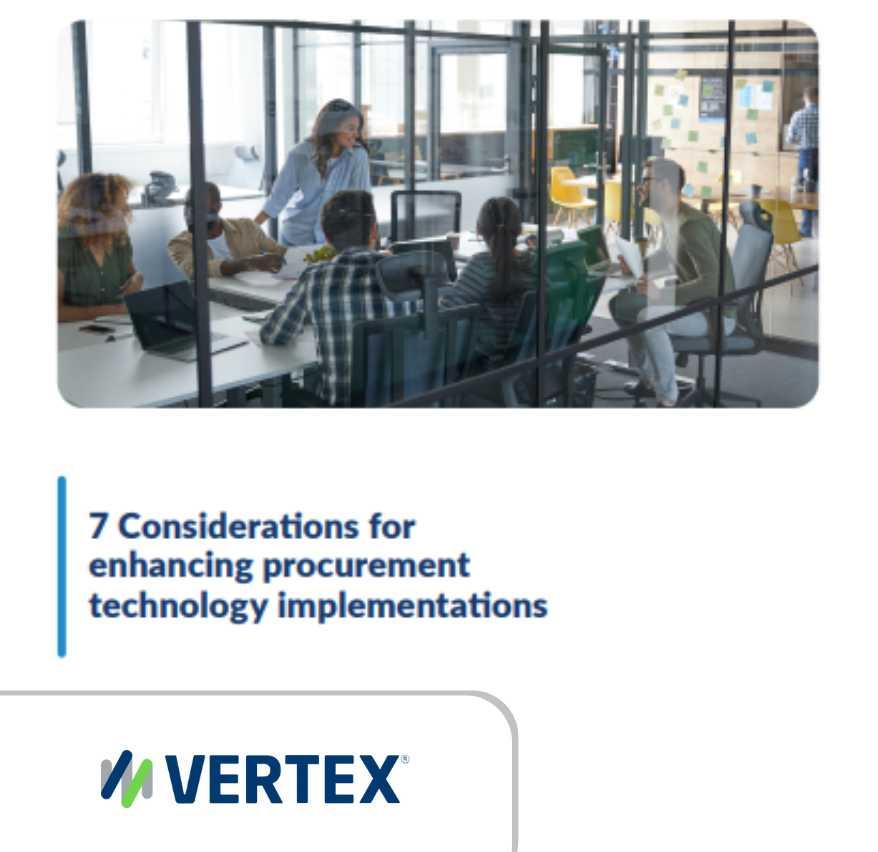 7 Considerations for Enhancing Procurement Technology Implementations