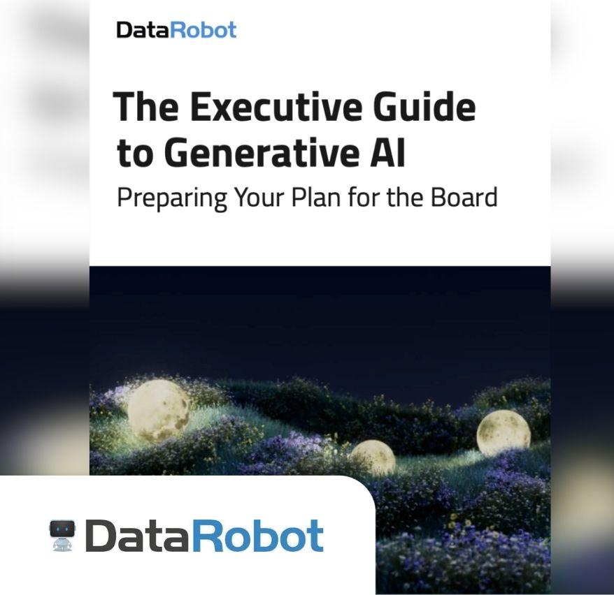 The Executive Guide to Generative AI: Preparing Your Plan for the Board