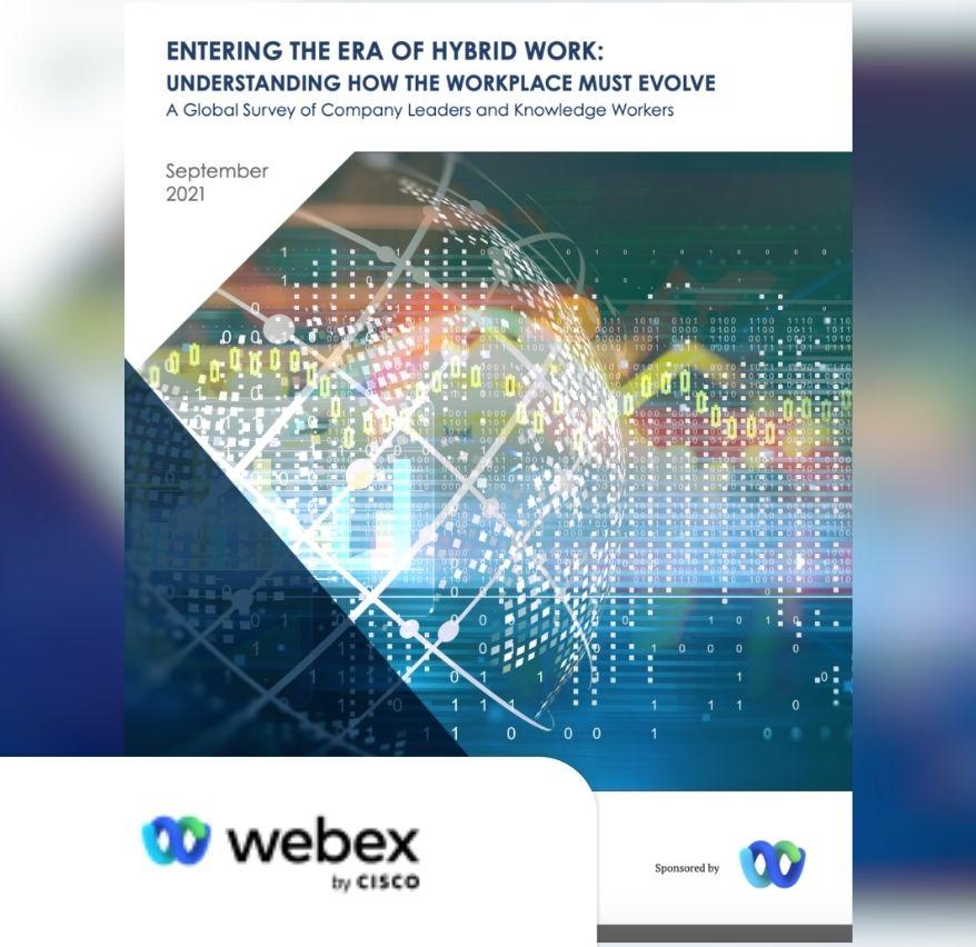 ENTERING THE ERA OF HYBRID WORK: UNDERSTANDING HOW THE WORKPLACE MUST EVOLVE