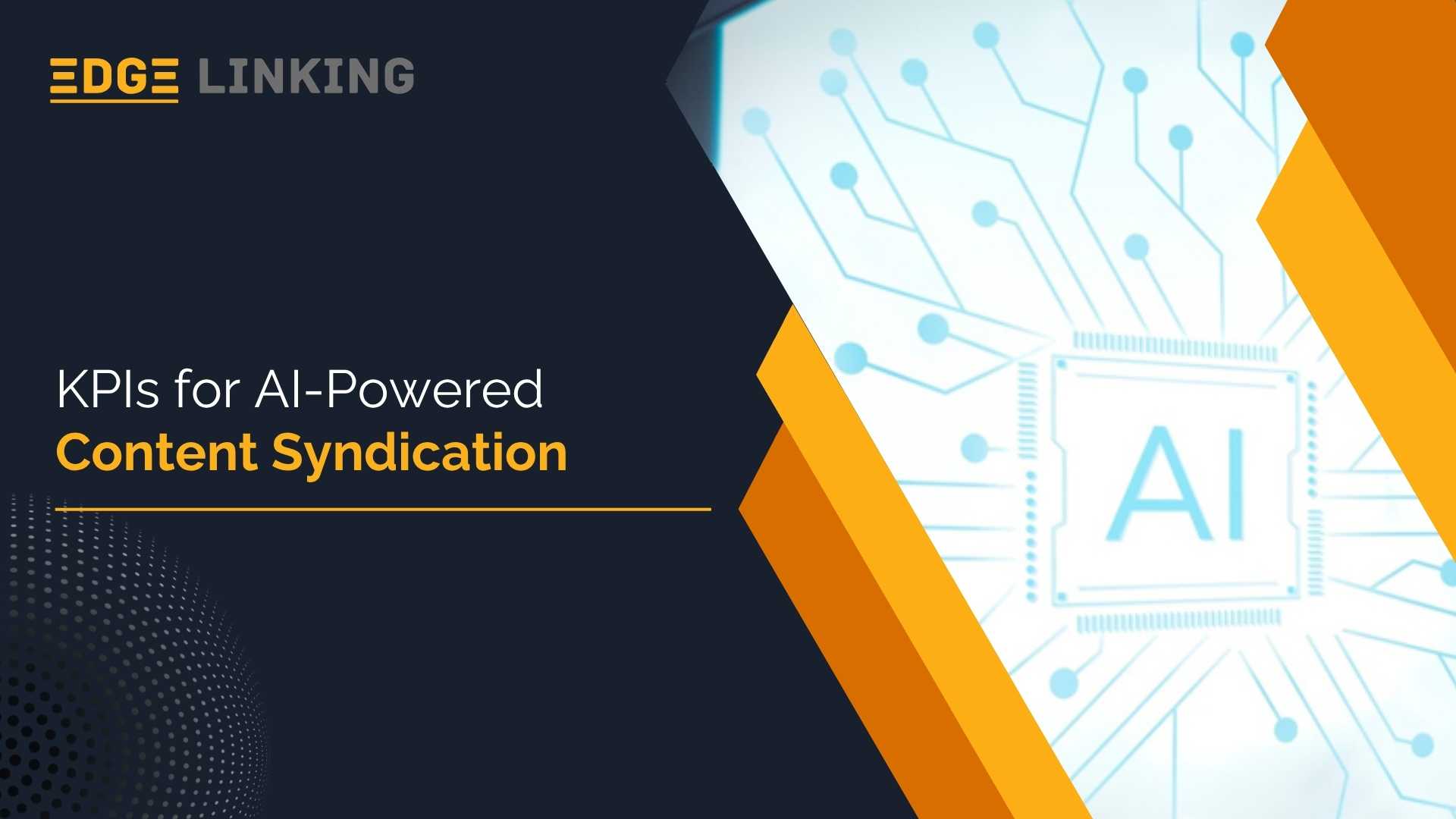 KPIs for AI-Powered Content Syndication