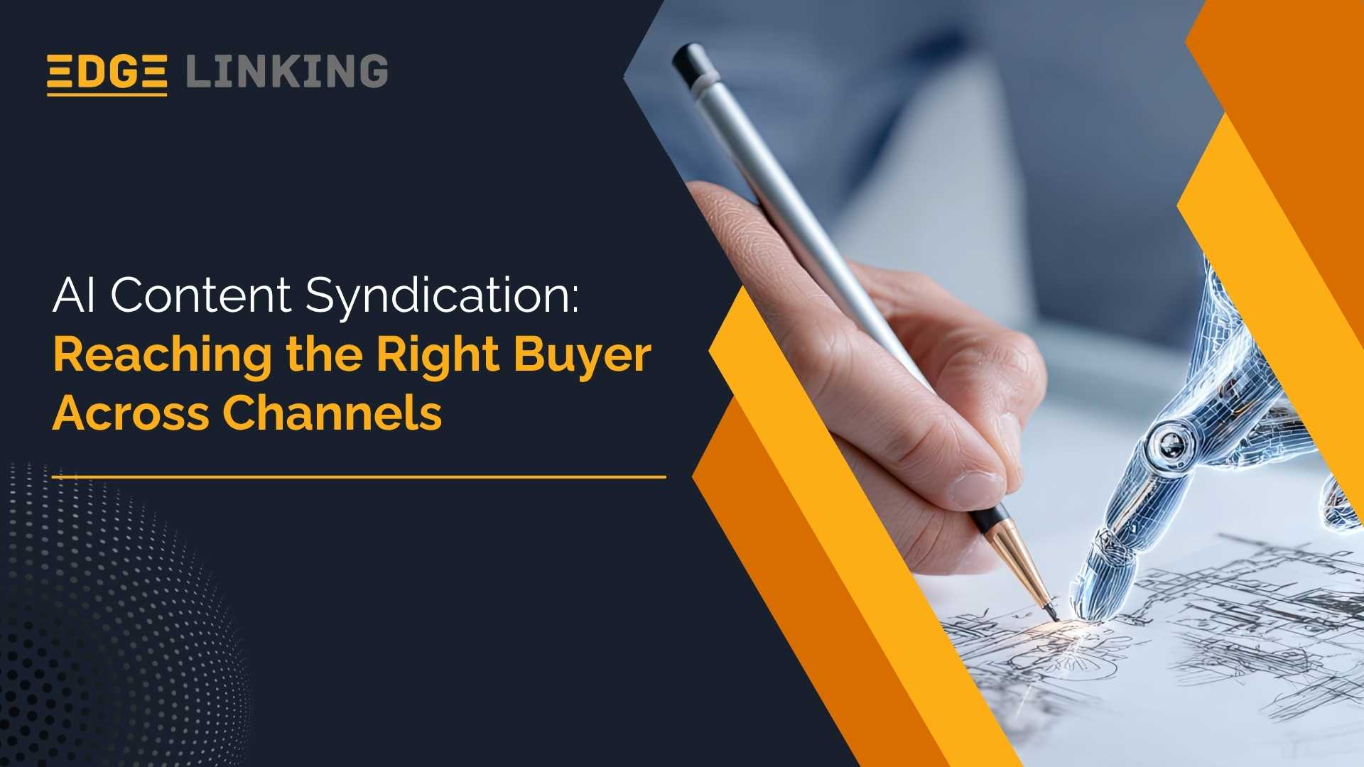 AI Content Syndication: Reaching the Right Buyer Across Channels